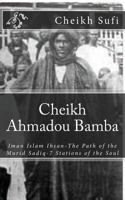 Cheikh Ahmadou Bamba: The Path of the Murid Sadiq 154139951X Book Cover