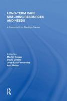 Long-Term Care: Matching Resources and Needs 0815390335 Book Cover