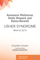 Usher Syndrome: About Us, by Us (Disability Studies) 1917566123 Book Cover