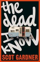 The Dead I Know 0544232747 Book Cover