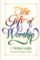 The Gift of Worship 0805460535 Book Cover
