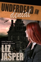 Underdead in Denial 0983945012 Book Cover