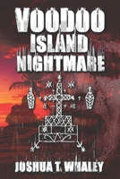 Voodoo Island Nightmare B0B7GNTST5 Book Cover