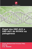 Papel dos ORF-AV2 e ORF-AV1 do MYMIV na patogénese (Portuguese Edition) 620980912X Book Cover