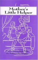 Mothers Little Helper: 12 Heart to Heart Talks 0935952985 Book Cover