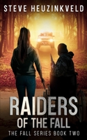 Raiders of The Fall: A Post-Apocalyptic Survival Thriller 0645288640 Book Cover