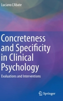 Concreteness and Specificity in Clinical Psychology: Evaluations and Interventions 3319355503 Book Cover