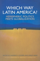 Which Way Latin America?: Hemispheric Politics Meets Globalization 928081172X Book Cover