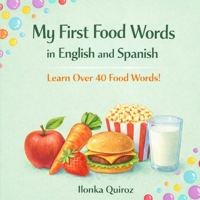 My First Food Words in English and Spanish B0GRNTFZRR Book Cover