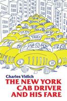 The New York Cab Driver and His Fare 1138537136 Book Cover