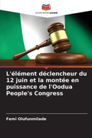 L'élément déclencheur du 12 juin et la montée en puissance de l'Oodua People's Congress (French Edition) 620675328X Book Cover