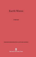 Earth Waves 0674187318 Book Cover