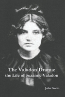 The Valadon Drama: the Life of Suzanne Valadon 177323837X Book Cover