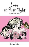 Love at First Sight: A One-Sided Story 1478766107 Book Cover