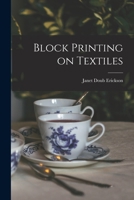 Block Printing on Textiles 1015050824 Book Cover