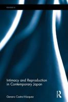Intimacy and Reproduction in Contemporary Japan 1138640441 Book Cover