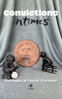 Convictions intimes B0BH8CVSJ4 Book Cover