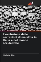 L'evoluzione delle narrazioni di malattia in Italia e nel mondo occidentale 6205781522 Book Cover