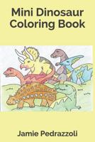 Mini Dinosaur Coloring Book 1731241844 Book Cover