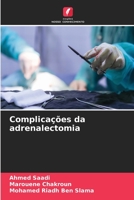 Complicações da adrenalectomia 6205920395 Book Cover