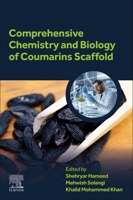 Comprehensive Chemistry and Biology of Coumarins Scaffold 0443156506 Book Cover