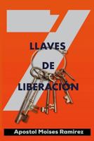 7 Llaves de Liberacion 1542600847 Book Cover