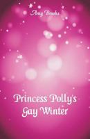 Princess Polly's Gay Winter 1516985567 Book Cover