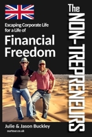 The Non-Trepreneurs: Escaping Corporate Life For a Life of Financial Freedom B08P52XYCZ Book Cover