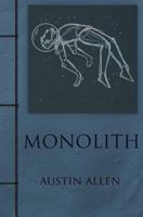 Monolith: or The Greatest Joke the Universe Ever Told by Travis Nguyen 1482673495 Book Cover