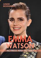 Emma Watson: Actress and Activist 0766097358 Book Cover