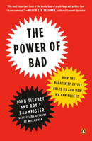The Power of Bad: How the Negativity Effect Rules Us and How We Can Rule It 0143111078 Book Cover