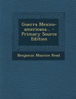 Guerra Mexico-americana... 1294491970 Book Cover