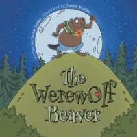 The Werewolf Beaver 1038321123 Book Cover