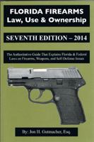 Florida Firearms: Law, Use & Ownership. 0964195844 Book Cover