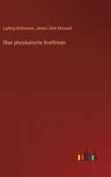Über physikalische Kraftlinien 3368487396 Book Cover