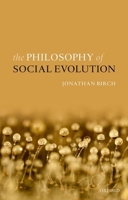 The Philosophy of Social Evolution 0198733054 Book Cover