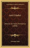 Arii E Italici: Attorno All' Italia Preistorica (1898) 1168082994 Book Cover