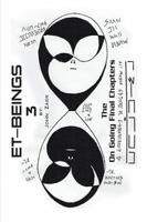 Et-Beings 3: The Ongoing Final Chapters 1984518097 Book Cover