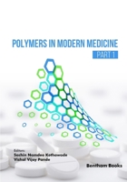 Polymers in Modern Medicine (Part 1) 9815274600 Book Cover