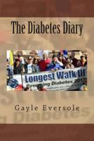 The Diabetes Diary: Commemorating The Longest Walk 2011, Reversing Diabetes 1475027516 Book Cover