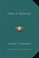 Sara, a Princess 1517717019 Book Cover