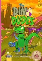 The Dino Dudes A Prehistoric Adventure B0F5XZNLY5 Book Cover