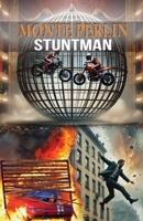 Monte Perlin Stuntman B0F4TL5W43 Book Cover