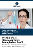 Monoklonale Gammapathien: biologisches Profil 6203360651 Book Cover