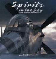 Spirits in the Sky: Classic Aircraft of World War II 0861015789 Book Cover