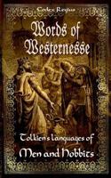 Words of Westernesse: Adunaic and Westron: J.R.R. Tolkien's Languages of Men and Hobbits 1497560683 Book Cover