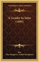 A Gender In Satin 1246989727 Book Cover