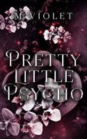 Pretty Little Psycho (Pink Pages Edition) (The Devils of Raven's Gate) B0CK4CGJGN Book Cover