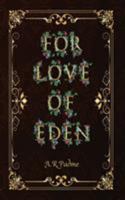 For Love of Eden 0999631268 Book Cover