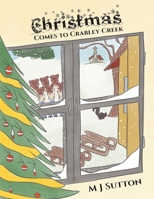 Christmas Comes to Crabley Creek 1528973860 Book Cover